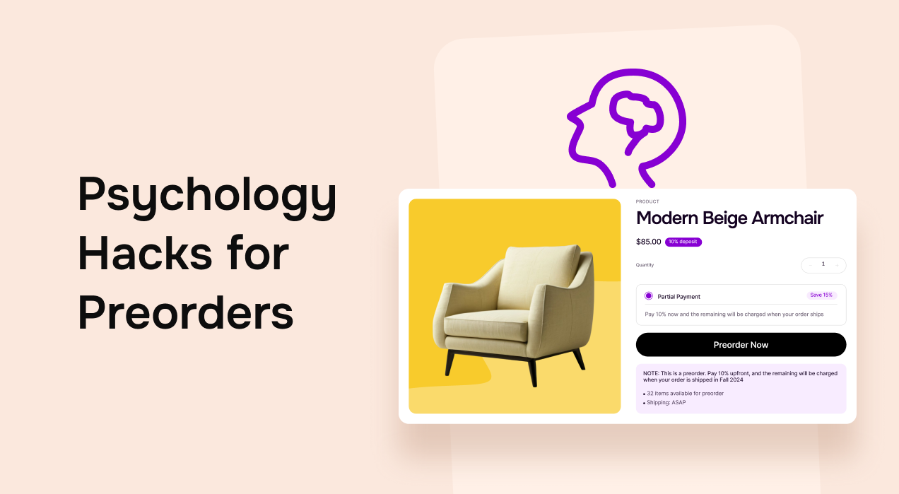 Marketing Psychology: Hacks to Get More Preorders on Your Shopify Store 