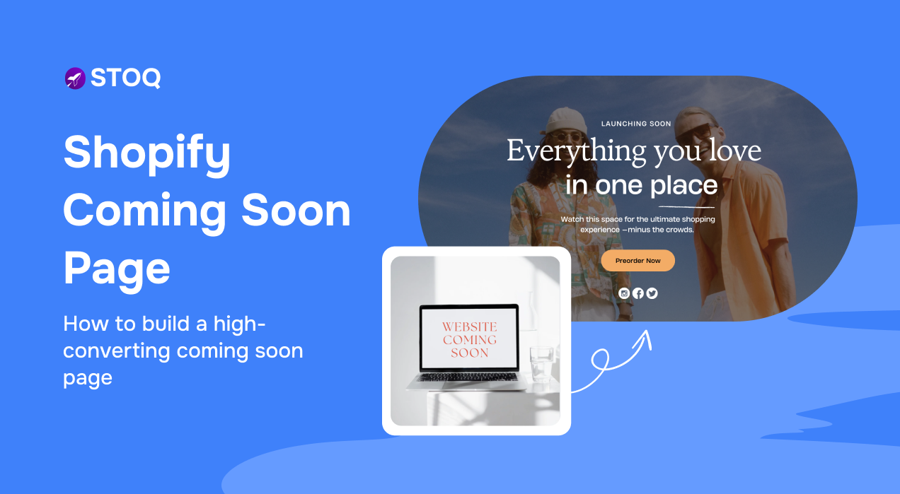 How to Build a high-converting ‘coming soon’ page on Shopify